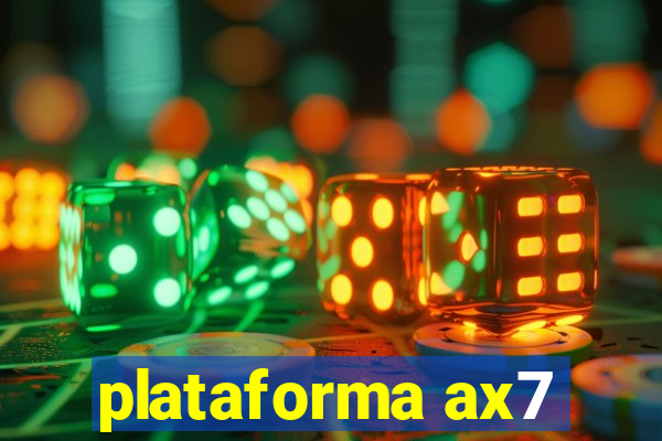 plataforma ax7